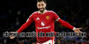 cầu thủ ghi nhiều bàn nhất ngoại hạng anh