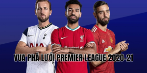 vua phá lưới premier league 2020-21